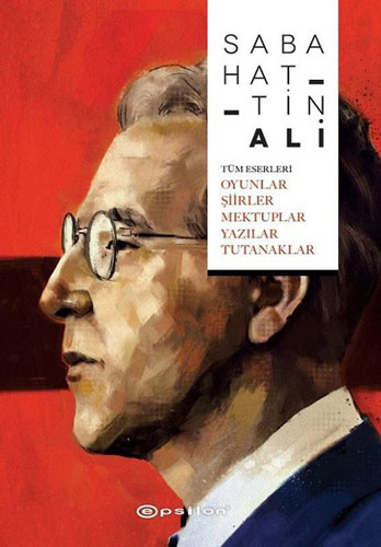 Tüm Eserleri - Oyunlar - Şi̇İ̇Rler - Mektuplar - Yazılar - Tutanaklar Tüm Eserleri - Oyunlar - Şi̇İ̇Rler - Mektuplar - Yazılar - Tutanaklar