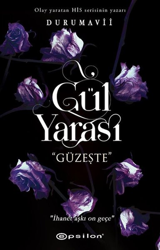 Gül Yarası - Güzeşte