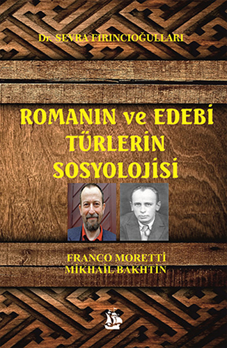 Romanın Ve Edebi Türlerin Sosyolojisi Romanın Ve Edebi Türlerin Sosyolojisi