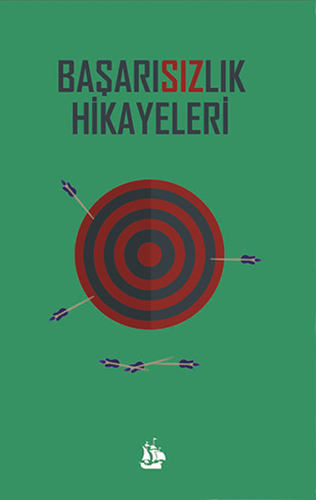 Başarısızlık Hikayeleri Başarısızlık Hikayeleri