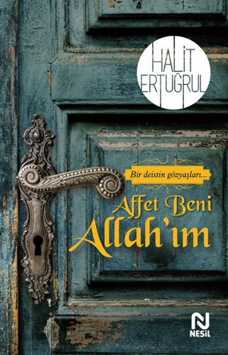 Affet Beni Allah’Im Affet Beni Allah’Im