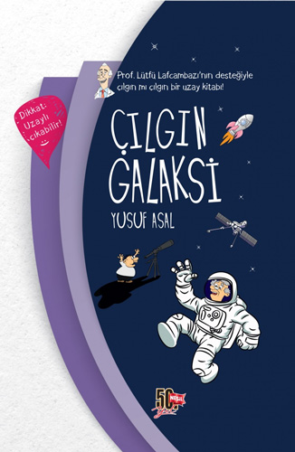 Çılgın Galaksi (Ciltli)
