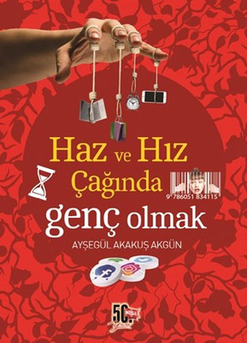 Haz Ve Hız Çağında Genç Olmak Haz Ve Hız Çağında Genç Olmak
