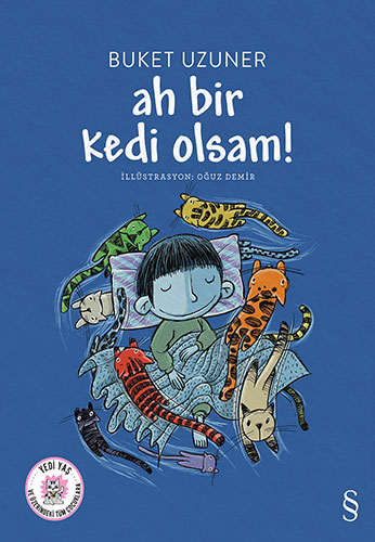 Ah Bir Kedi Olsam!