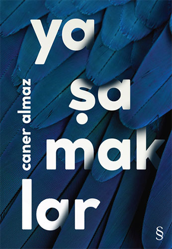 Yaşamaklar Yaşamaklar