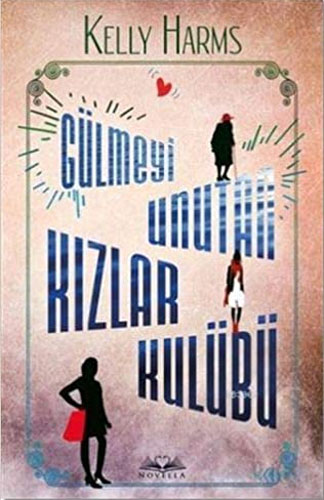 Gülmeyi Unutan Kızlar Kulübü