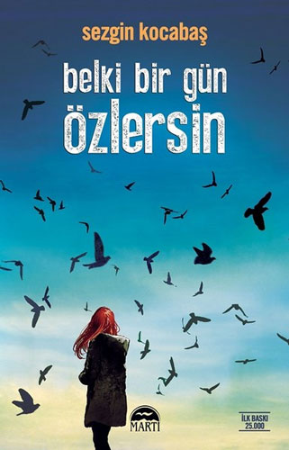Belki Bir Gün Özlersin Belki Bir Gün Özlersin