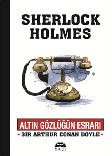 Sherlock Holmes - Altın Gözlüğün Esrarı Sherlock Holmes - Altın Gözlüğün Esrarı