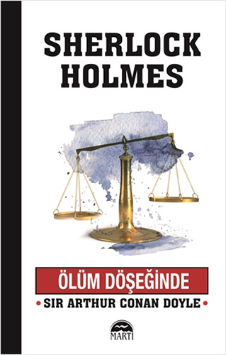 Sherlock Holmes - Ölüm Döşeğinde Sherlock Holmes - Ölüm Döşeğinde
