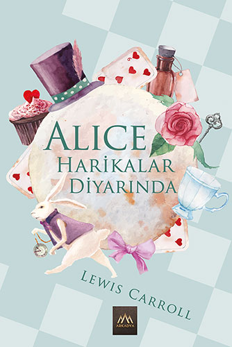 Alice Harikalar Diyarında (Ciltli) Alice Harikalar Diyarında (Ciltli)