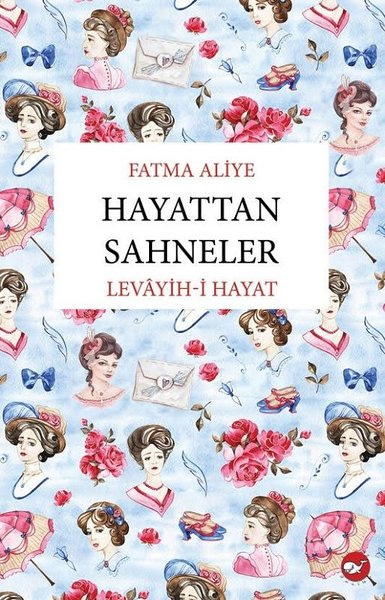 Hayattan Sahneler - Levayih-i Hayat