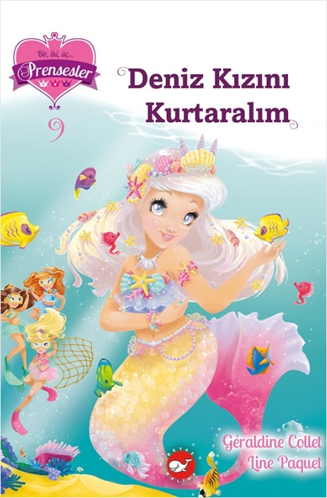 Bir, İki, Üç Prensesler 9 - Deniz Kızını Kurtaralım