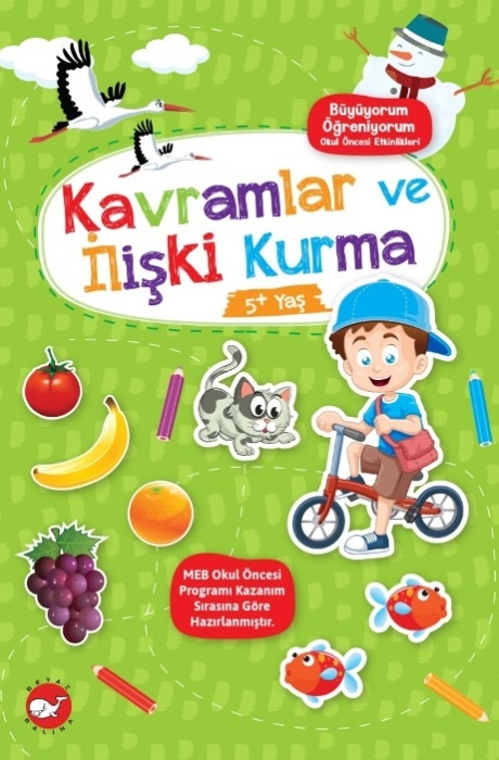 Büyüyorum Öğreniyorum Okul Öncesi Etkinlikleri - Kavramlar Ve İlişki Kurma