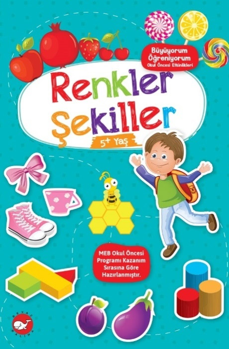 Büyüyorum Öğreniyorum - Renkler Şekiller