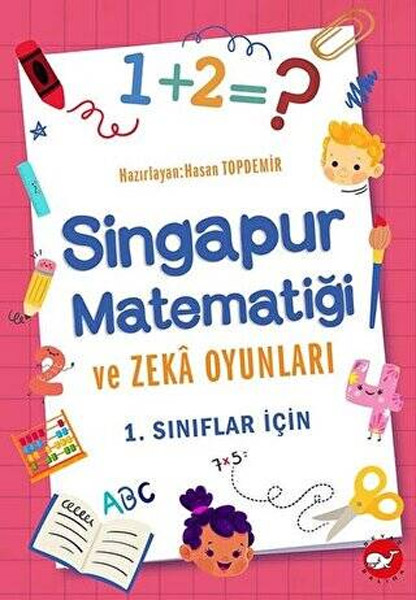 Singapur Matematiği ve Zeka Oyunları - 1. Sınıflar İçin