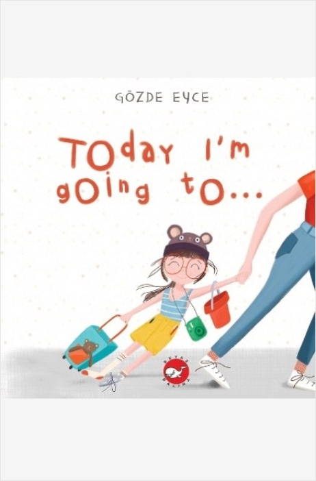 Today I’m Going To…
