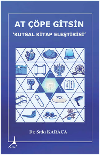 At Çöpe Gitsin - Kutsal Kitap Eleştirisi