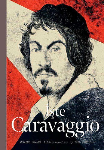 İşte Caravaggio (Ciltli)