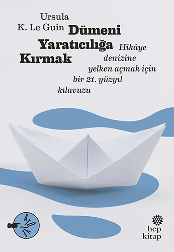 Dümeni Yaratıcılığa Kırmak Dümeni Yaratıcılığa Kırmak