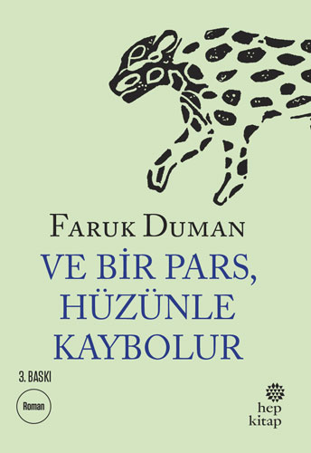 Ve Bir Pars, Hüzünle Kaybolur Ve Bir Pars, Hüzünle Kaybolur