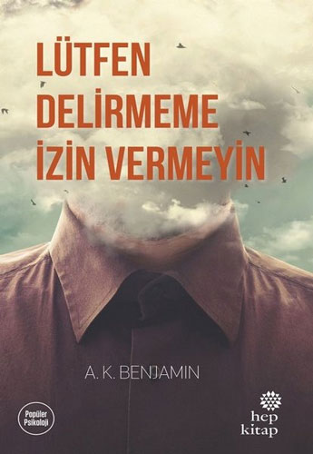Lütfen Delirmeme İzin Vermeyin