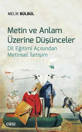 Metin Ve Anlam Üzerine Düşünceler Metin Ve Anlam Üzerine Düşünceler