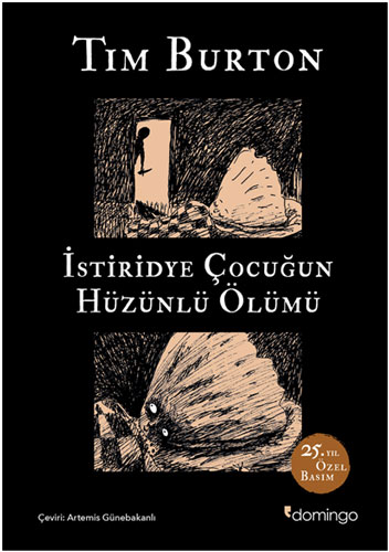 İstiridye Çocuğun Hüzünlü Ölümü ve Diğer Öyküler - 25. Yıl Özel Basım (Ciltli)