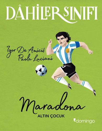 Dahiler Sınıfı - Maradona Altın Çocuk