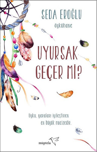 Uyursak Geçer Mi? Uyursak Geçer Mi?
