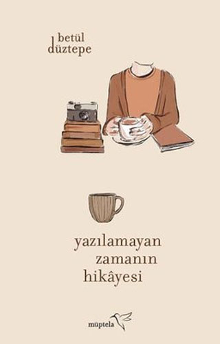 Yazılamayan Zamanın Hikayesi Yazılamayan Zamanın Hikayesi