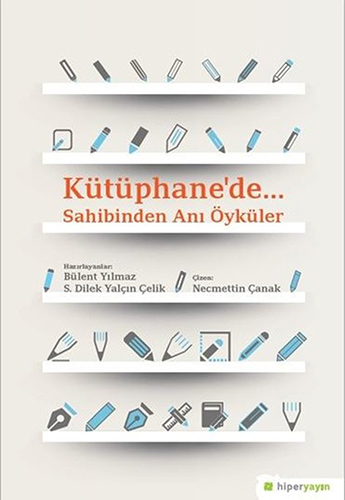 Kütüphane’De… Sahibinden Anı Öyküler Kütüphane’De… Sahibinden Anı Öyküler