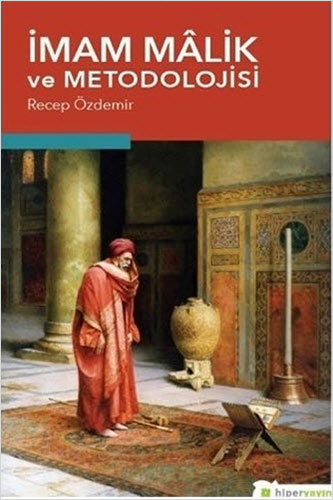 İmam Malik ve Metodolojisi