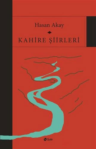 Kahire Şiirleri Kahire Şiirleri