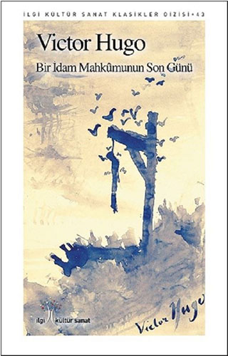 Bir İdam Mahkumunun Son Günü Bir İdam Mahkumunun Son Günü