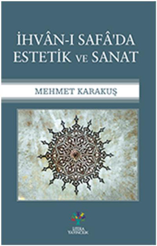 İhvân-ı Safâ’da Estetik ve Sanat