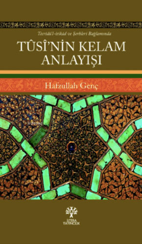 Tûsî'nin Kelam Anlayışı