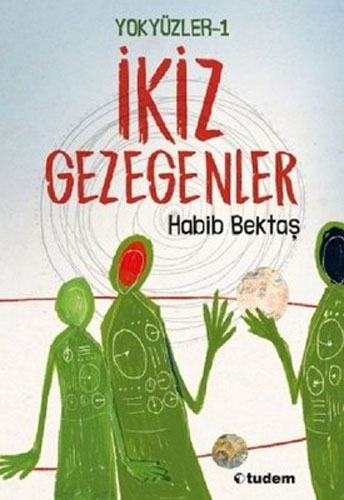 Yokyüzler 1 - İkiz Gezegenler Yokyüzler 1 - İkiz Gezegenler