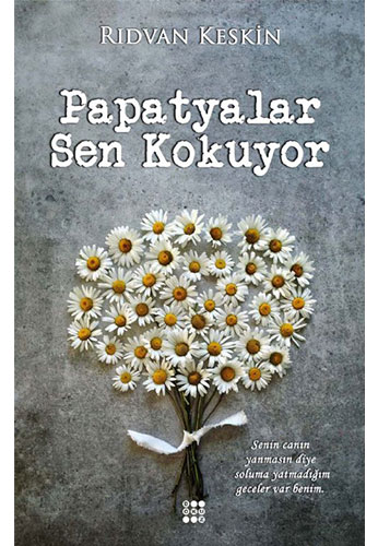 Papatyalar Sen Kokuyor Papatyalar Sen Kokuyor