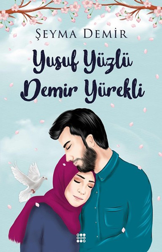 Yusuf Yüzlü Demir Yürekli Yusuf Yüzlü Demir Yürekli