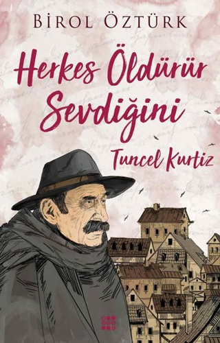 Herkes Öldürür Sevdiğini - Tuncel Kurtiz Herkes Öldürür Sevdiğini - Tuncel Kurtiz