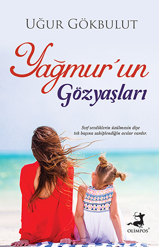 Yağmur’Un Gözyaşları Yağmur’Un Gözyaşları