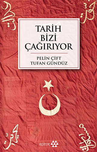 Tarih Bizi Çağırıyor
