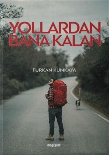 Yollardan Bana Kalan Yollardan Bana Kalan
