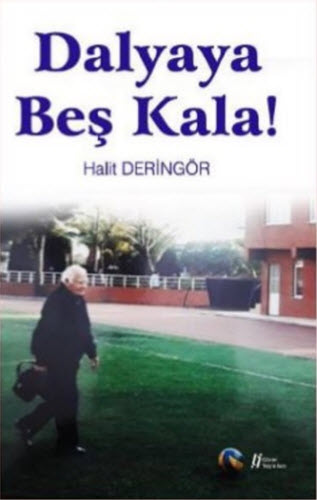 Dalyaya Beş Kala Dalyaya Beş Kala