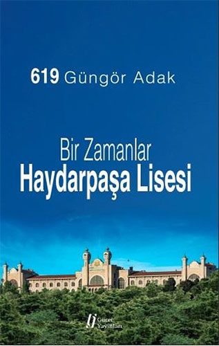 Bir Zamanlar Haydarpaşa Lisesi Bir Zamanlar Haydarpaşa Lisesi