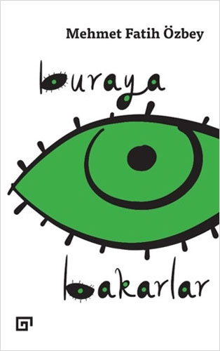 Buraya Bakarlar Buraya Bakarlar
