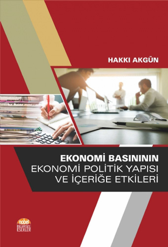  Ekonomi Basınının Ekonomi Politik Yapısı ve İçeriğe Etkileri