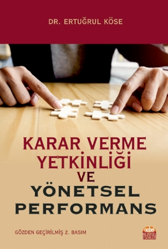 Karar Verme Yetkinliği ve Yönetsel Performans