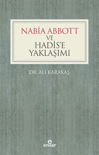 Nabia Abbott ve Hadis’e Yaklaşımı