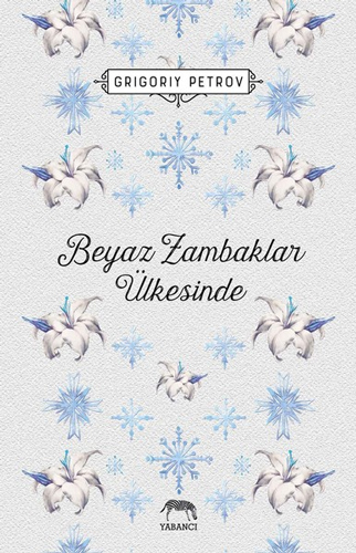 Beyaz Zambaklar Ülkesinde Beyaz Zambaklar Ülkesinde